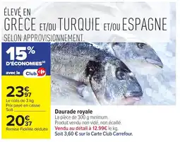Carrefour Daurade royale offre