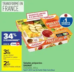 Carrefour DAUNAT Salades préparées offre