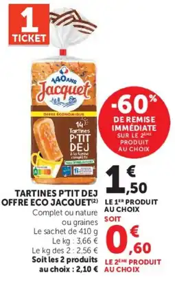 Super U Jacquet Tartines P'TIT DEJ offre