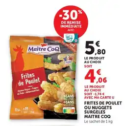 Super U Maitre CoQ Frites de Poulet offre