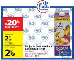 Carrefour Carrefour Extra Pur jus de fruits Maxi Pack offre