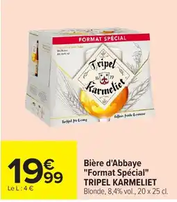 Carrefour TRIPEL KARMELIET Bière d'Abbaye offre