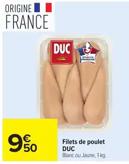 Carrefour DUC Filets de poulet offre