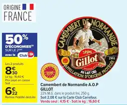 Carrefour Gillot Camembert de Normandie offre