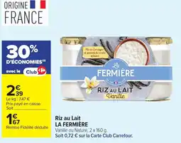 Carrefour LA FERMIÈRE Riz au Lait offre
