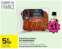 Carrefour Les Brasérades Saucisse fumée offre