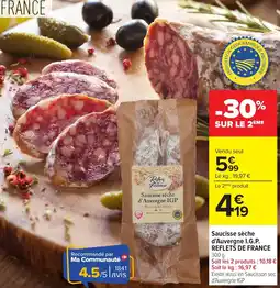 Carrefour Market REFLETS DE FRANCE Saucisse sèche d'Auvergne IGP offre