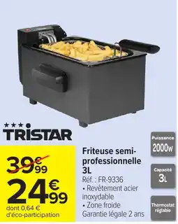 Carrefour TRISTAR Friteuse semi-professionnelle offre