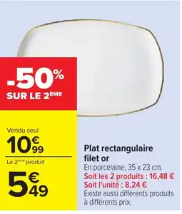 Carrefour Plat rectangulaire filet or offre