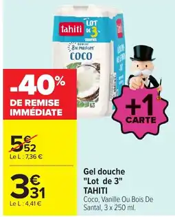Carrefour TAHITI Gel douche offre