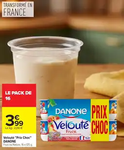 Carrefour DANONE Velouté offre