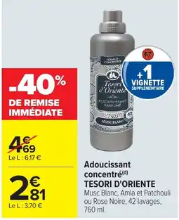 Carrefour TESORI D'ORIENTE Adoucissant concentré offre