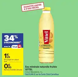 Carrefour VITTEL Eau minérale naturelle fruitée offre