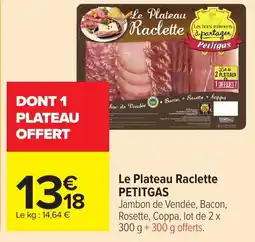 Carrefour Petitgas Le Plateau Raclette offre