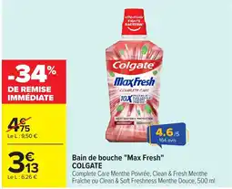 Carrefour COLGATE Bain de bouche "Max Fresh" offre