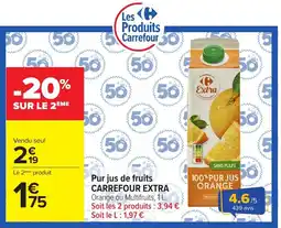 Carrefour Market Extra Pur jus de fruits offre