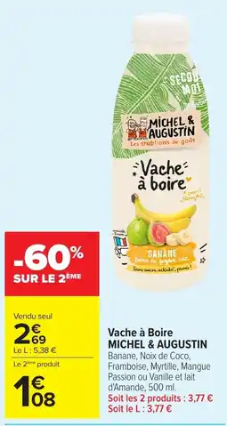 Carrefour Vache à Boire MICHEL & AUGUSTIN offre