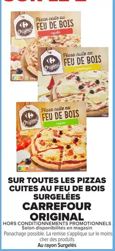 Carrefour Market Carrefour Original Pizza cuite au feu de bois offre
