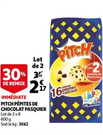 Auchan Pitch Pépites de Chocolat Pasquier offre