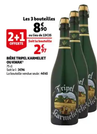 Auchan Bière Tripel Karmeliet ou Kwak offre