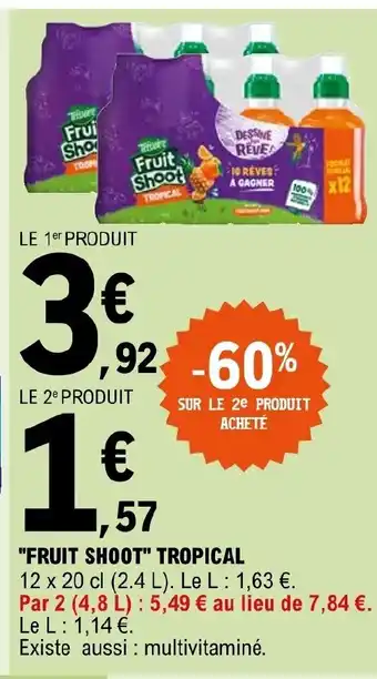 E.Leclerc Fruit Shoot Tropical offre