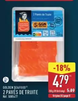 ALDI GOLDEN SEAFOOD 2 PAVÉS DE TRUITE offre