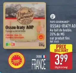 ALDI PAYS GOURMAND Ossau-Iraty AOP offre