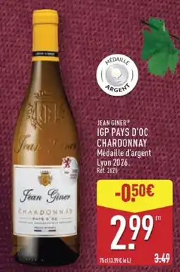 ALDI JEAN GINER CHARDONNAY offre