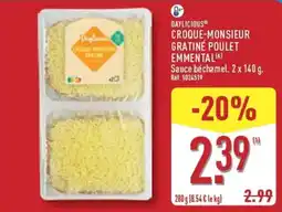 ALDI DAYLICIOUS CROQUE-MONSIEUR GRATINÉ POULET EMMENTAL offre