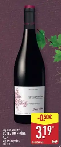 ALDI CHARLES ADELIN CÔTES DU RHÔNE AOP offre