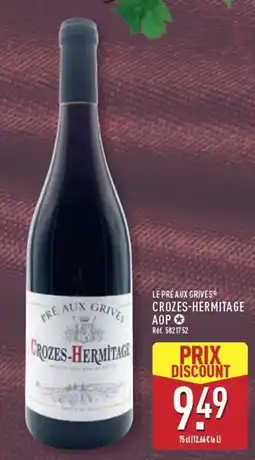 ALDI LE PRÉ AUX GRIVES CROZES-HERMITAGE offre