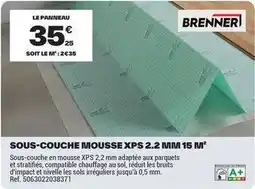 Brico Dépôt Brenner - sous-couche mousse xps 2.2 mm 15 m offre