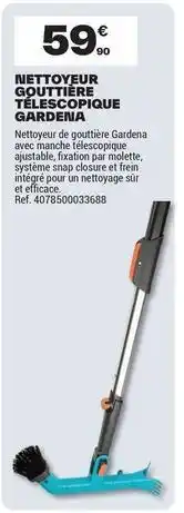 Brico Dépôt Gardena - nettoyeur gouttière télescopique offre