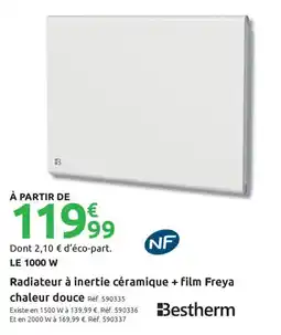 Mr Bricolage Bestherm Radiateur à inertie céramique + film Freya offre
