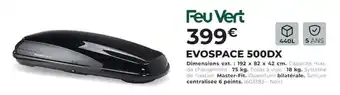 Feu Vert EVOSPACE 500DX