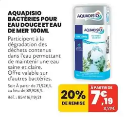 Animalis AQUADISIO BACTÉRIES POUR EAU DOUCE ET EAU DE MER offre