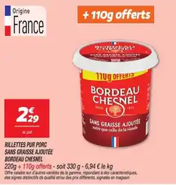 Netto BORDEAU CHESNEL RILLETTES PUR PORC offre
