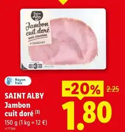 Lidl Saint Alby Jambon cuit doré offre