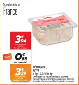 Netto Netto PIÉMONTAISE offre