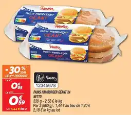 Netto Netto Pains Hamburger GÉANT offre