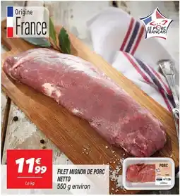 Netto LE PORC FRANÇAIS FILET MIGNON DE PORC offre
