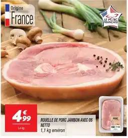 Netto LE PORC FRANÇAIS Rouelle de porc jambon avec os offre