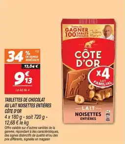 Netto CÔTE D'OR TABLETTES DE CHOCOLAT AU LAIT NOISETTES ENTIÈRES offre