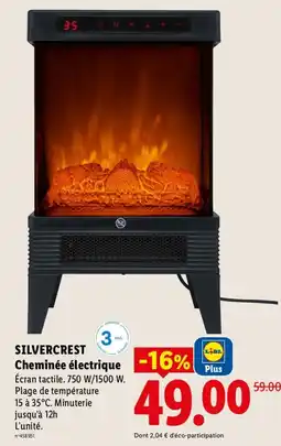 Lidl SILVERCREST Cheminée électrique offre