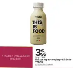 Carrefour YFOOD Boisson repas complet prêt à boire offre