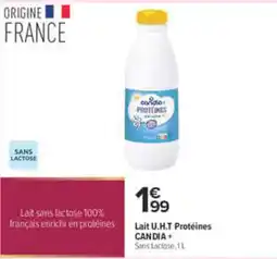 Carrefour CANDIA+ Lait U.H.T Protéines offre