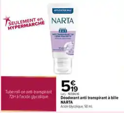 Carrefour NARTA Déodorant anti transpirant à bille offre