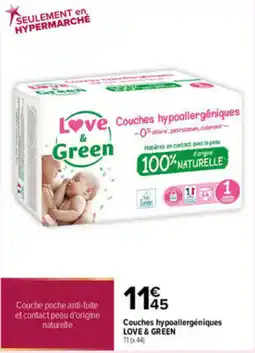 Carrefour LOVE & GREEN Couches hypoallergéniques offre