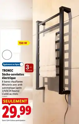 Lidl TRONIC Sèche-serviettes électrique offre