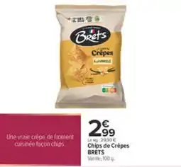 Carrefour Brets Chips de Crêpes offre
